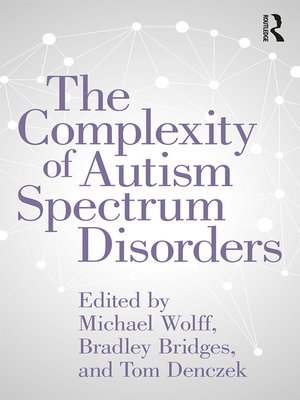 cover image of The Complexity of Autism Spectrum Disorders